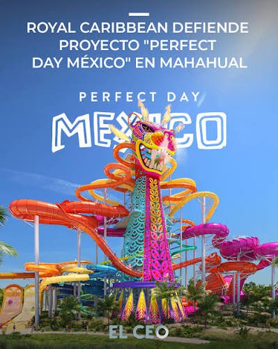 México frena el proyecto “Perfect Day”: Semarnat anuncia que no aprobará el megaproyecto de Royal Caribbean en Mahahual